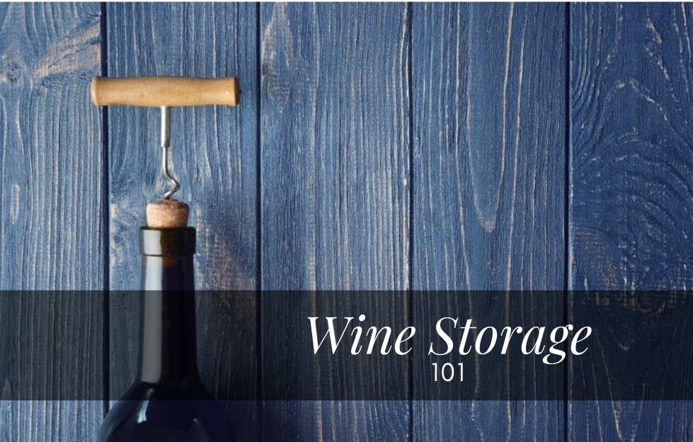 Wine Storage 101